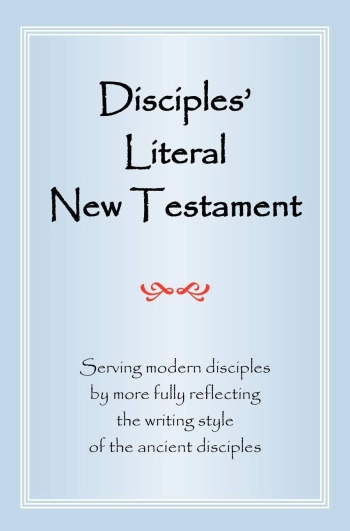 Disciples’ Literal New Testament (DLNT)