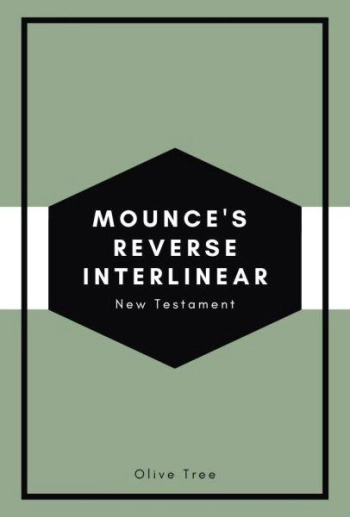 Mounce Reverse Interlinear New Testament (MOUNCE)